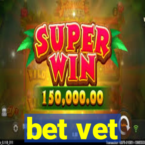 bet vet
